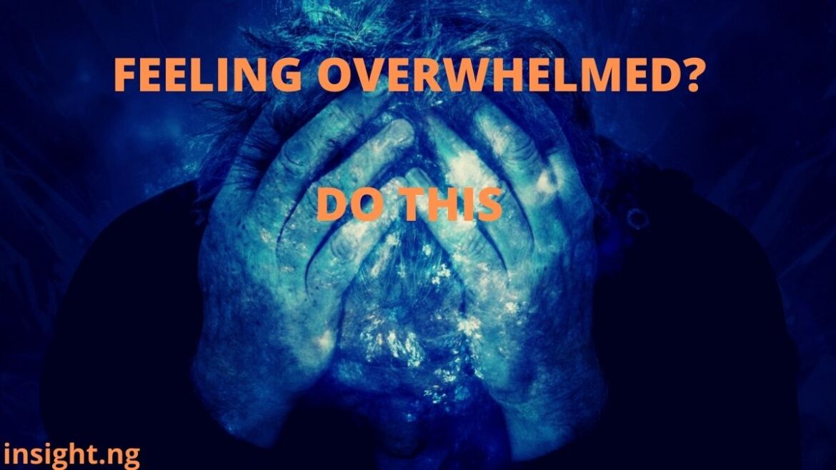 Stop feeling overwhelmed